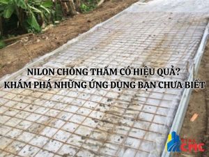 Nilon Chống Thấm Có Hiệu Quả? Khám Phá Những Ứng Dụng Bạn Chưa Biết